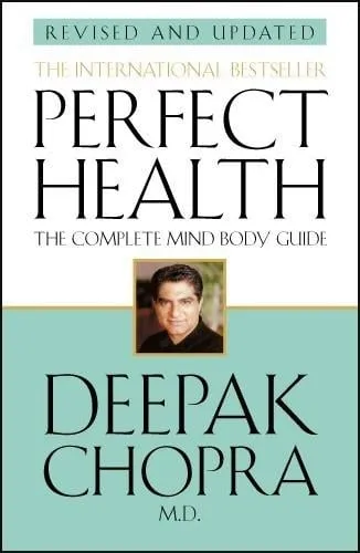 Dr Deepak Chopra Perfect Health (Revised Edition)