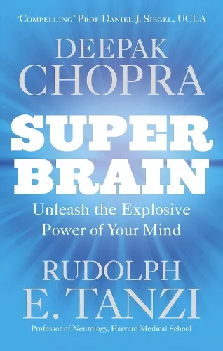 Dr Deepak Chopra Super Brain