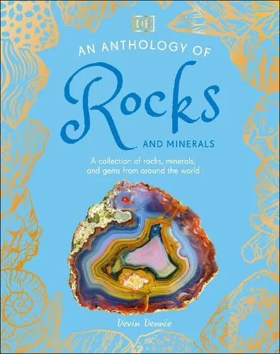Dr Devin Dennie An Anthology of Rocks and Minerals