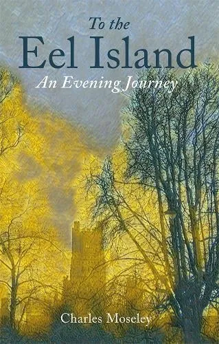 Dr. Dr. Charles Moseley To the Eel Island