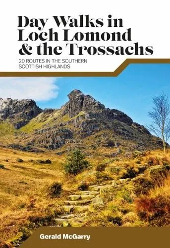 Dr Dr Gerald McGarry Day Walks in Loch Lomond & the Trossachs