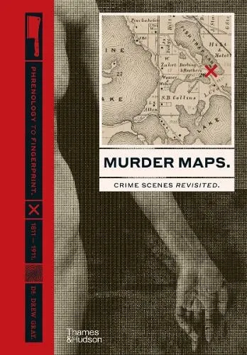 Dr Drew Gray Murder Maps