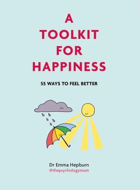 Dr Emma Hepburn A Toolkit for Happiness
