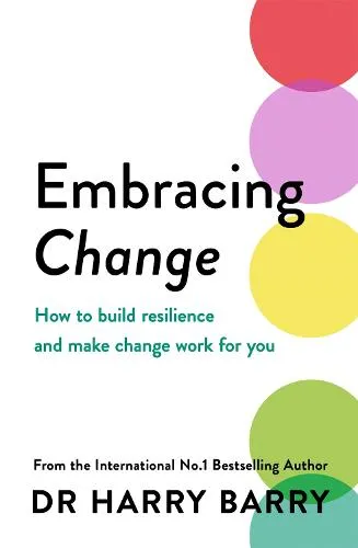 Dr Harry Barry Embracing Change