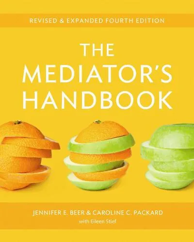 Dr. Jennifer E. Beer The Mediator's Handbook