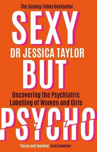 Dr Jessica Taylor Sexy But Psycho