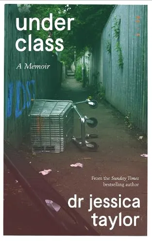Dr Jessica Taylor Underclass