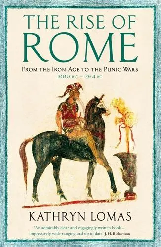 Dr Kathryn Lomas The Rise of Rome