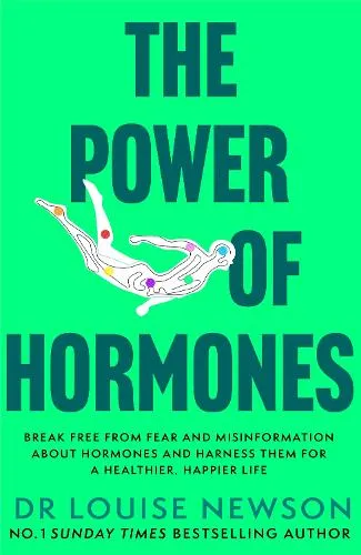 Dr Louise Newson The Power of Hormones
