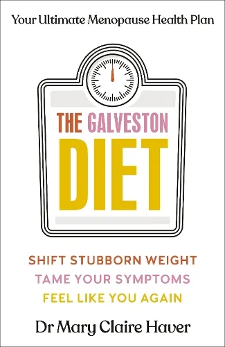 Dr Mary Claire Haver The Galveston Diet