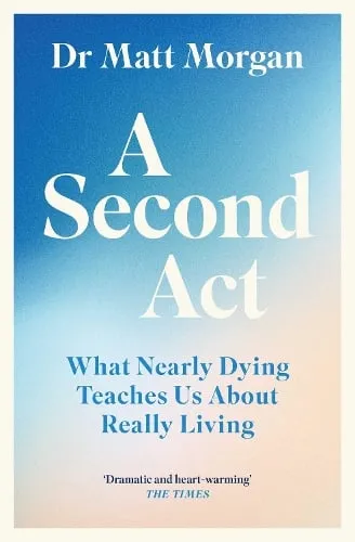 Dr Matt Morgan A Second Act