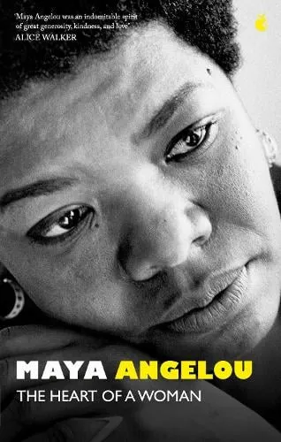 Dr Maya Angelou The Heart Of A Woman