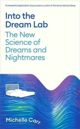 Dr Michelle Carr Into the Dream Lab