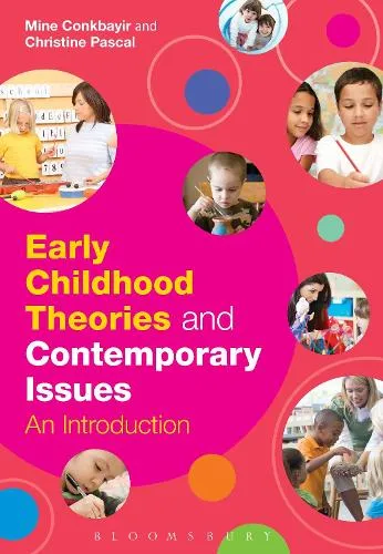 Dr Mine Conkbayir Early Childhood Theories and Contemporary Issues
