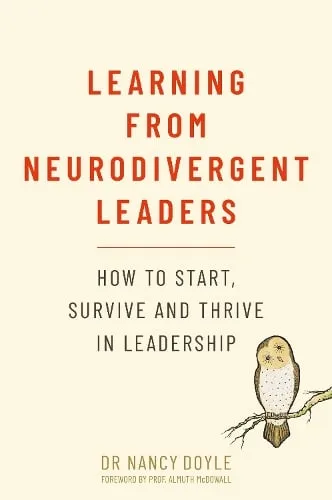 Dr. Nancy Doyle Learning from Neurodivergent Leaders