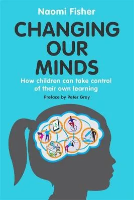Dr. Naomi Fisher Changing Our Minds