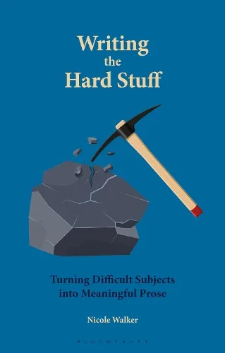 Dr. Nicole Walker Writing the Hard Stuff