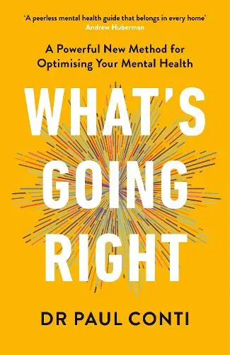 Dr Paul Conti What's Going Right