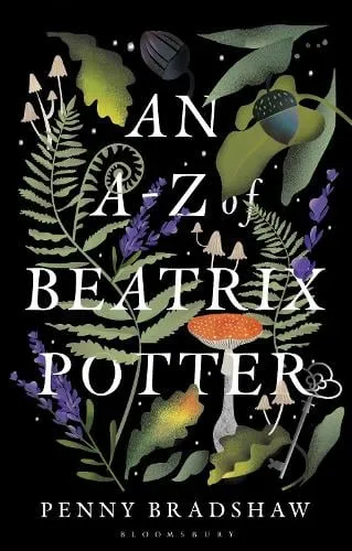 Dr Penny Bradshaw An A-Z of Beatrix Potter