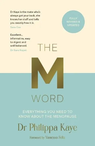 Dr Philippa Kaye The M Word