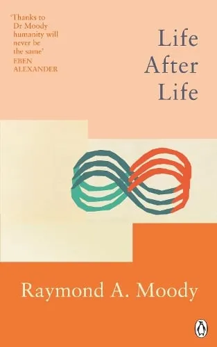 Dr Raymond Moody Life After Life
