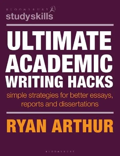 Dr Ryan Arthur Ultimate Academic Writing Hacks
