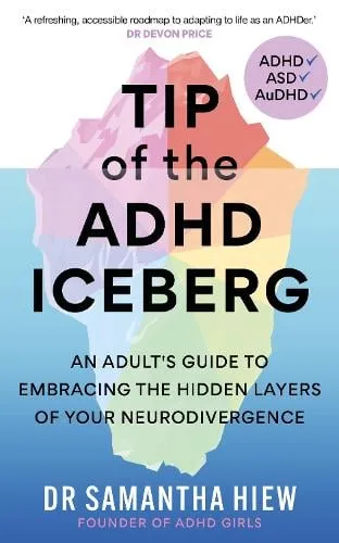 Dr Samantha Hiew Tip of the Adhd Iceberg