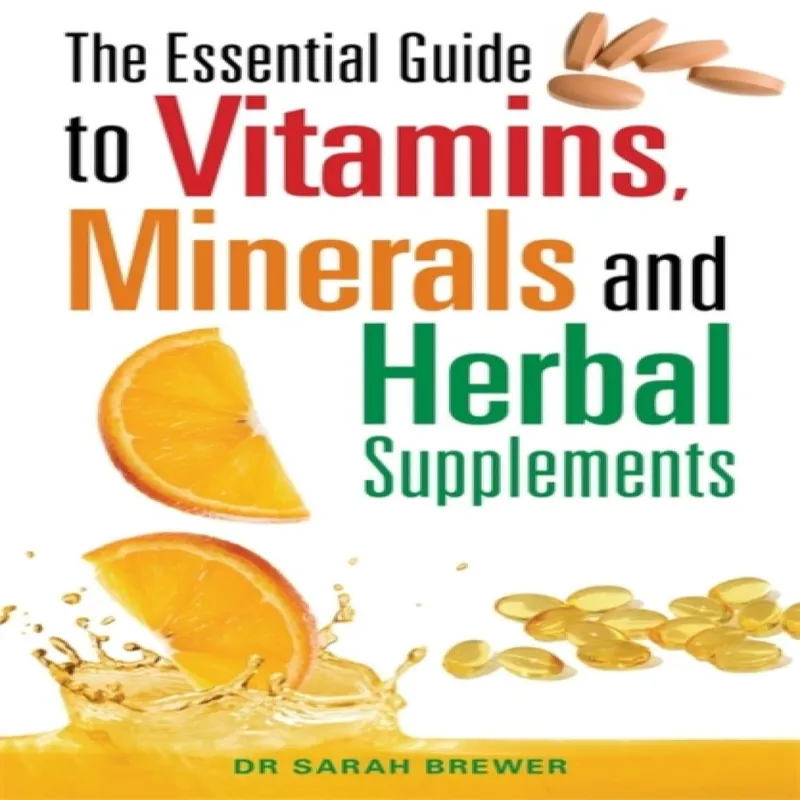 Dr Sarah Brewer Essential Guide to Vitamins, Minerals & Herbal Supplements Multicolor