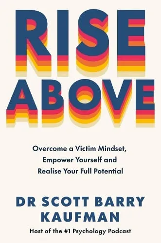Dr Scott Barry Kaufman Rise Above