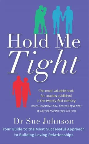Dr Sue Johnson Hold Me Tight