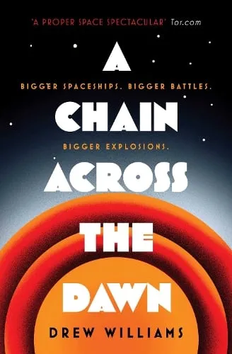 Drew Williams A Chain Across the Dawn