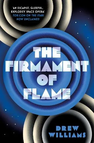 Drew Williams The Firmament of Flame Volume 3