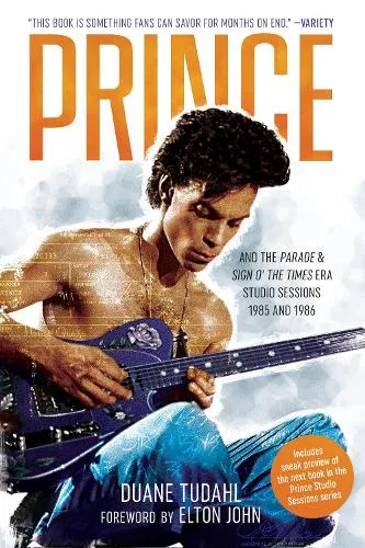 Duane Tudahl Prince and the Parade and Sign O' The Times Era Studio Sessions