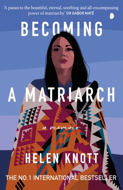 Duckworth Books Becoming A Matriarch : An Inspiring Exploration Of Womanhood, Trauma And Healing