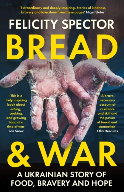 Felicity Spector Bread and War