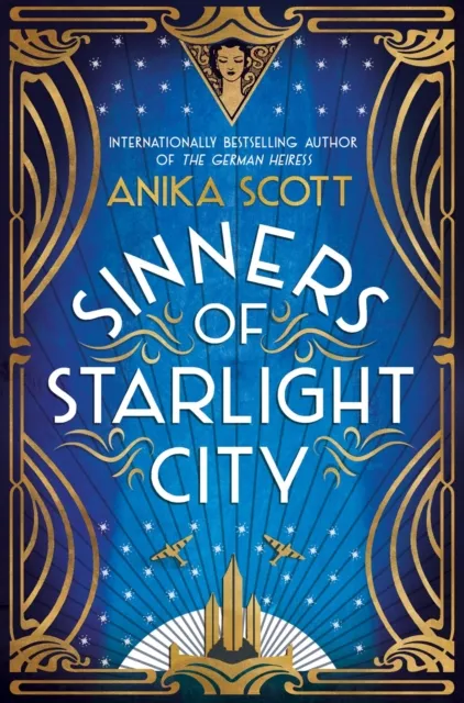 Duckworth Books Sinners Of Starlight City : A Sumptuous Historical Novel Of Revenge And Redemption