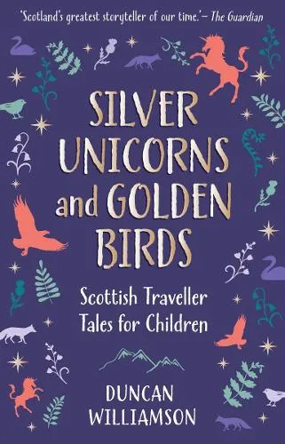 Duncan Williamson Silver Unicorns and Golden Birds