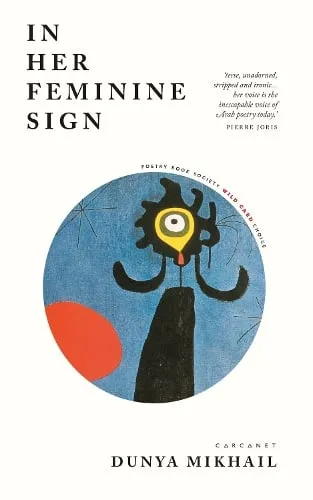 Dunya Mikhail In Her Feminine Sign