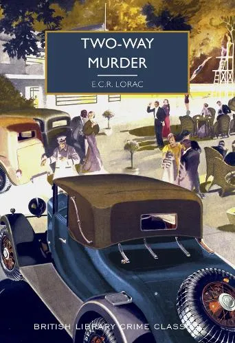 E.C.R. Lorac Two-Way Murder
