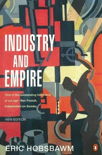 E J Hobsbawm Industry and Empire