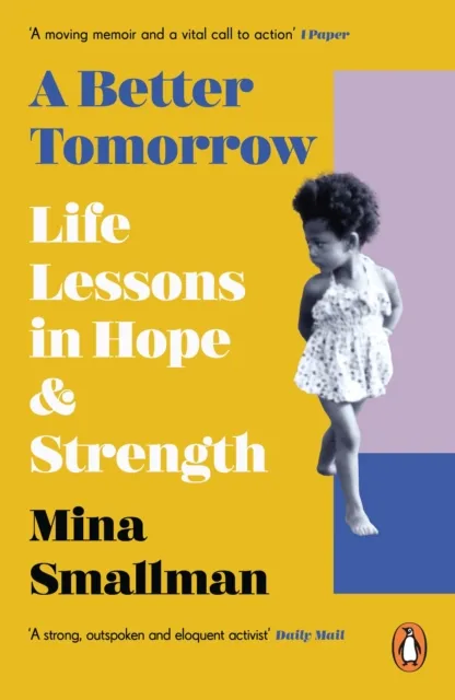 Mina Smallman A Better Tomorrow : Life Lessons in Hope & Strength Paperback Book Multicolor