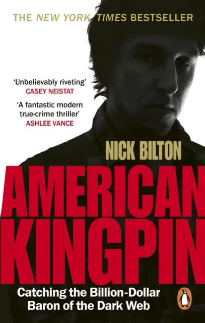 Nick Bilton American Kingpin
