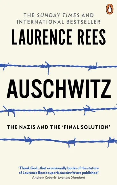 Laurence Rees Auschwitz