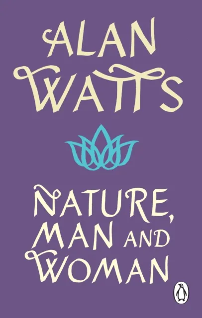 Alan W Watts Nature, Man & Woman Paperback Book Multicolor
