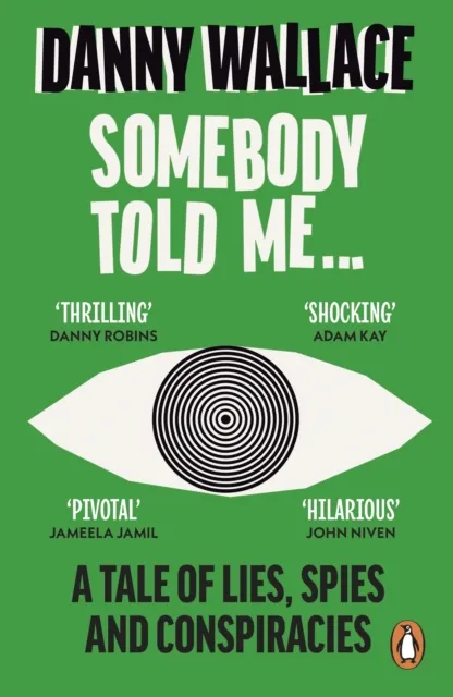 Danny Wallace Somebody Told Me