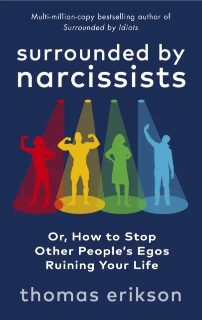 Thomas Erikson Surrounded by Narcissists