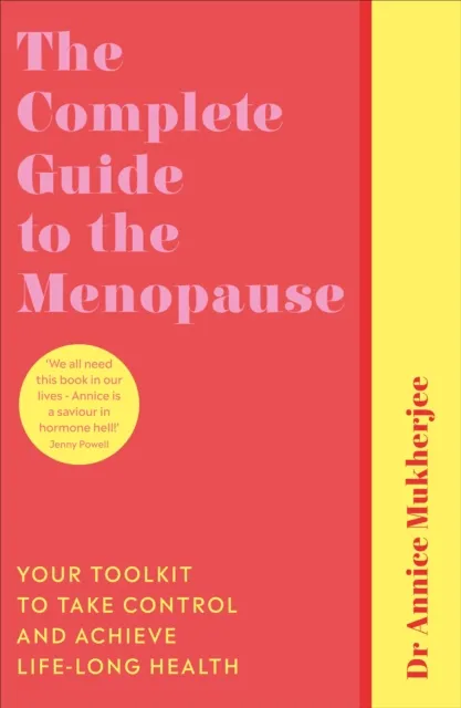 Ebury Publishing The Complete Guide To The Menopause : Your Toolkit To Take Control And Achieve Life-Long Health