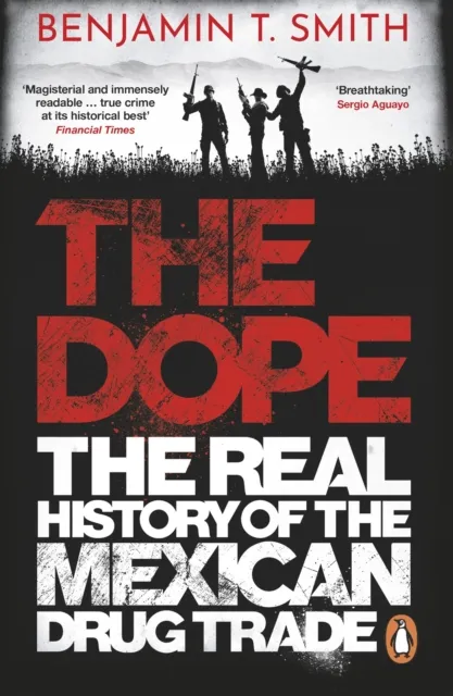 Benjamin T Smith The Dope