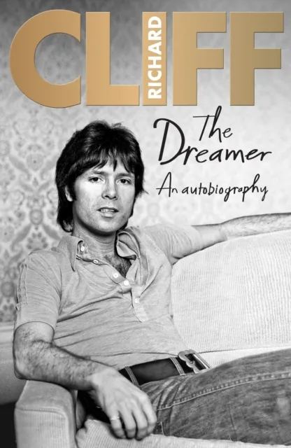 Cliff Richard Dreamer Hardback Book Multicolor