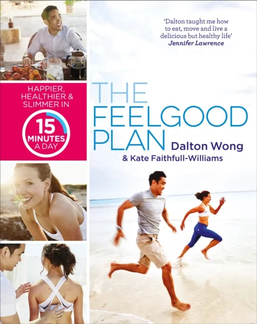 Ebury Publishing The Feelgood Plan : Happier, Healthier And Slimmer In 15 Minutes A Day